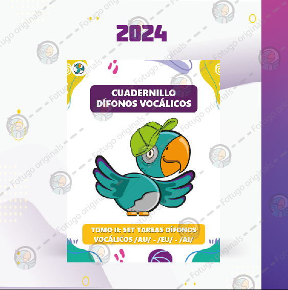 Cuadernillo dífonos vocálicos - TOMO II - Set de tareas /AU/, /EU/, /AI/
