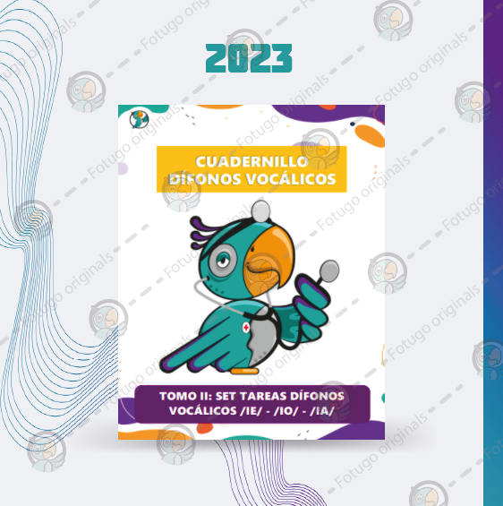 Cuadernillo dífonos vocálicos - TOMO II - Set de tareas /IE/, /IO/, /IA/