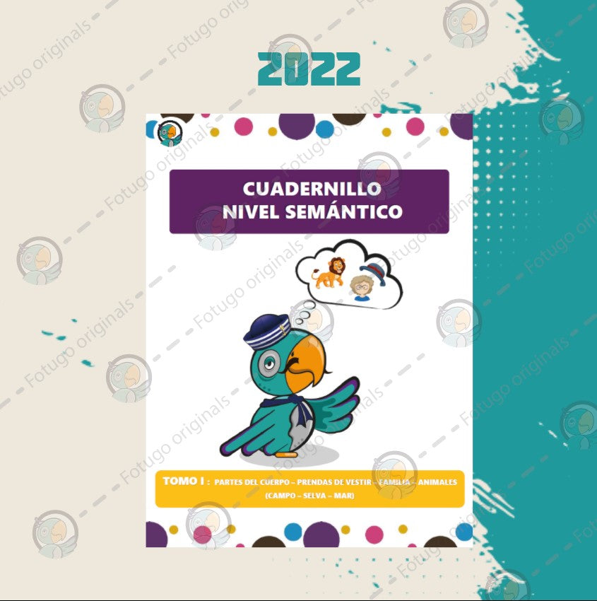 Cuadernillo nivel semántico (TOMO I - Partes del cuerpo - prendas de vestir - familia - animales)) - PDF